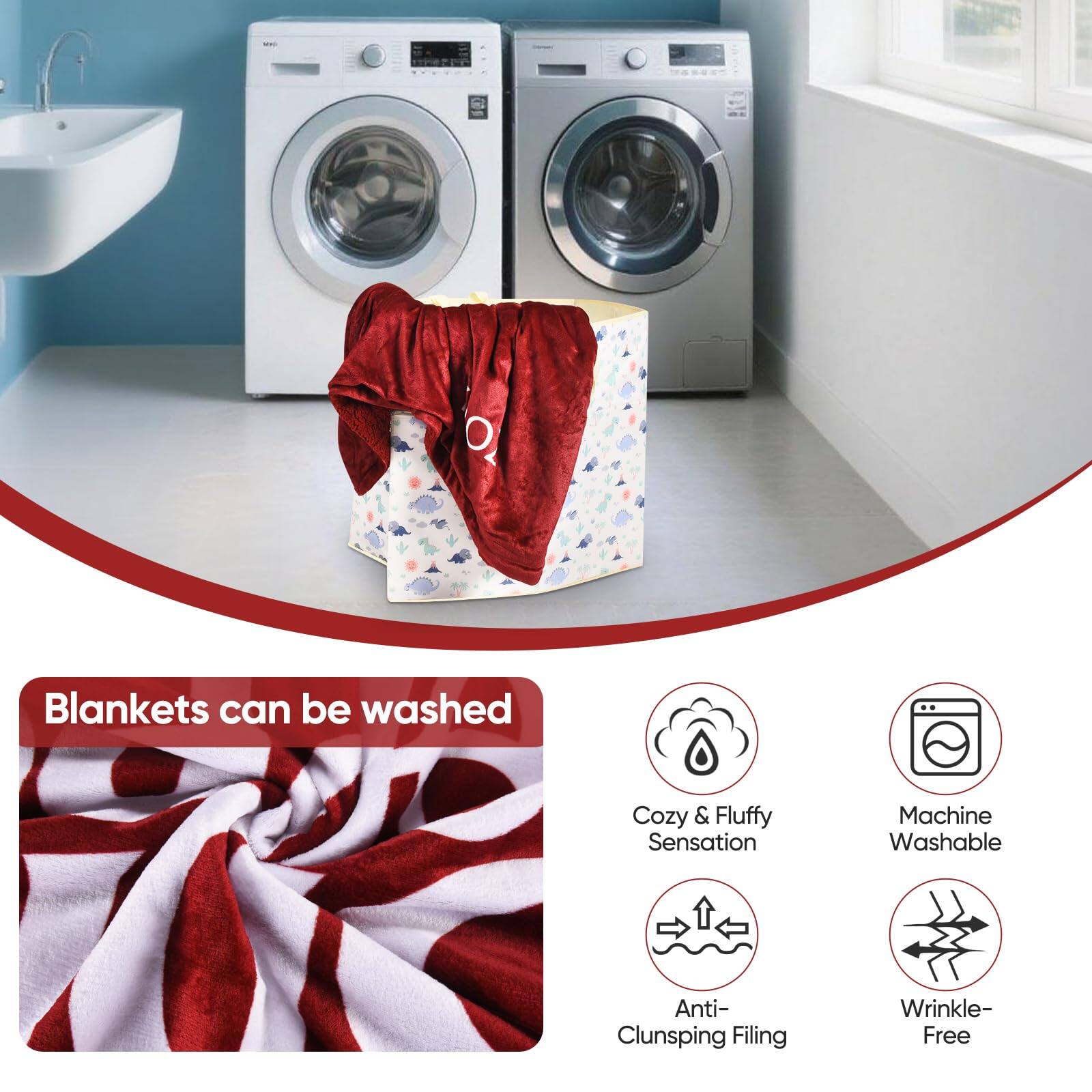 Blankets can be washed

- Cozy & Fluffy Sensation
- Machine Washable
- Anti-Clunsping Filing
- Wrinkle-Free