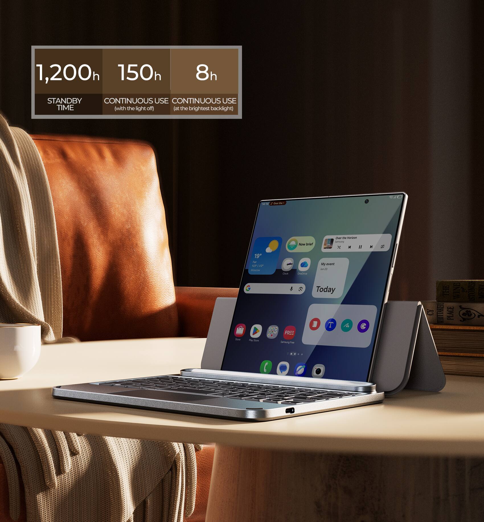 1,200h  
150h  
8h  

STANDBY TIME  
CONTINUOUS USE (with the light off)  
CONTINUOUS USE (at the brightest backlight)