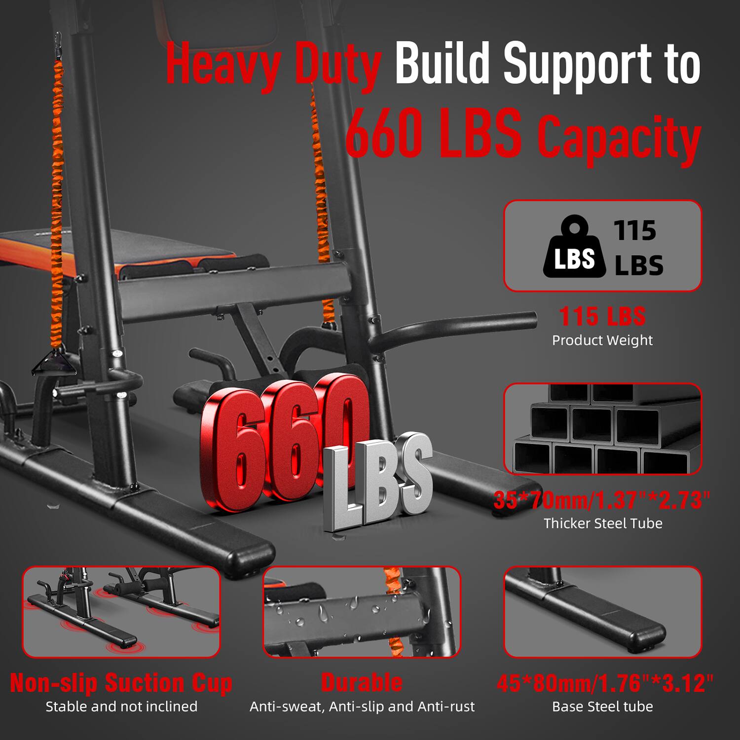 Heavy Duty Build Support to 660 LBS Capacity  
115 LBS Product Weight  
35*70mm/1.37"*2.73" Thicker Steel Tube  
Non-slip Suction Cup  
Durable  
45*80mm/1.76"*3.12" Stable and not inclined  
Anti-sweat, Anti-slip and Anti-rust Base Steel Tube
