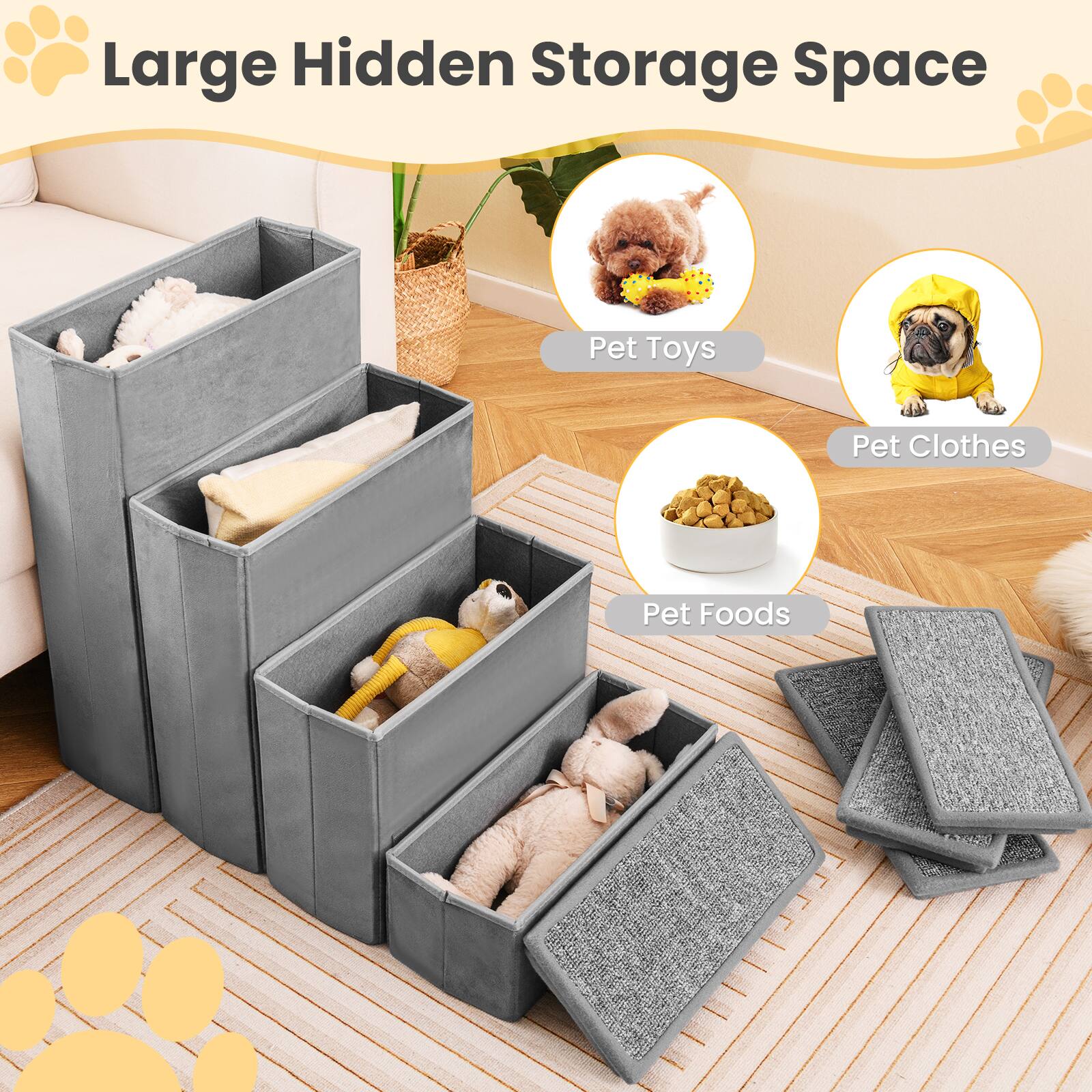 Large Hidden Storage Space

- Pet Toys
- Pet Clothes
- Pet Foods