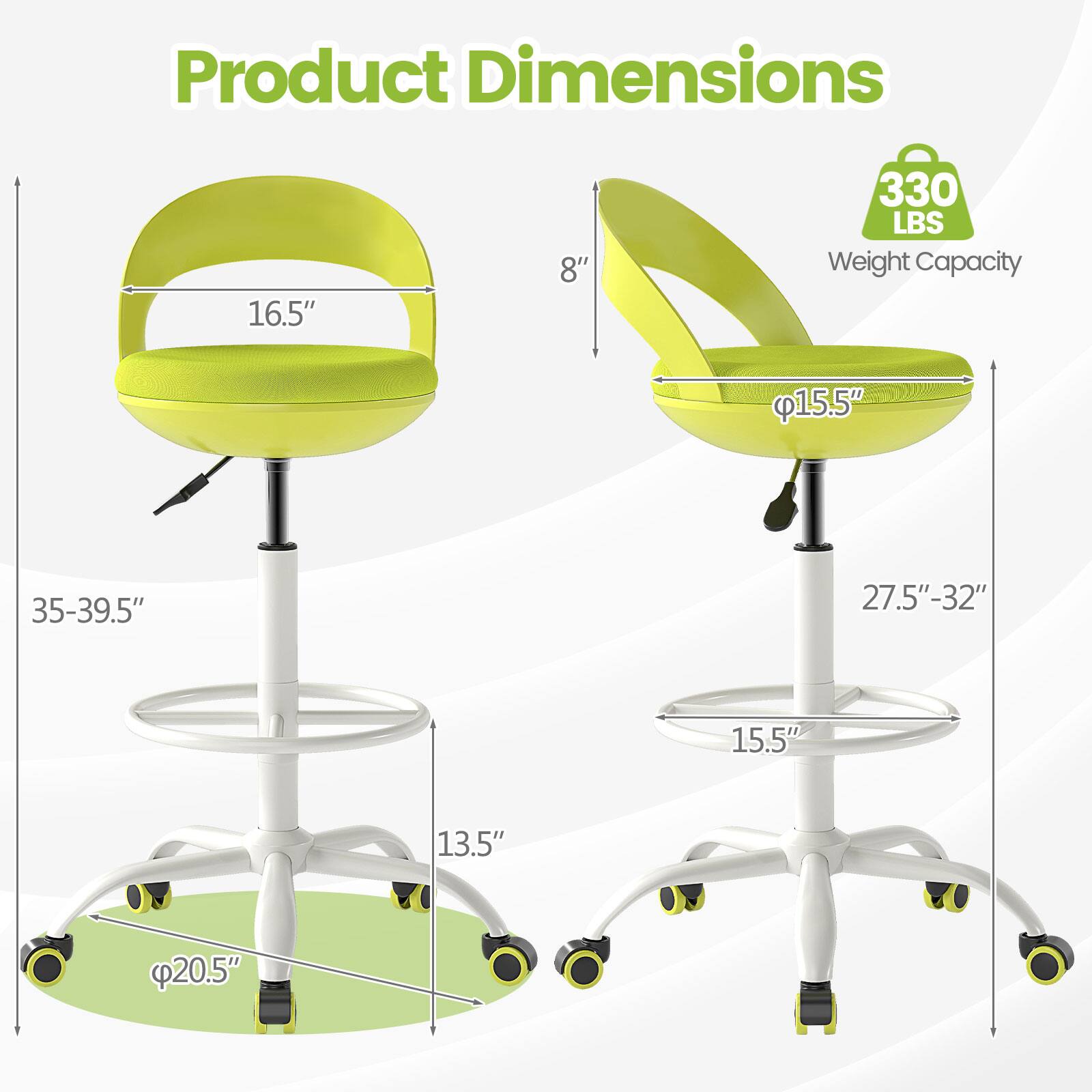 Product Dimensions

- Seat Width: 16.5"
- Seat Depth: 15.5"
- Back Height: 8"
- Overall Height: 35-39.5"
- Seat Height: 27.5"-32"
- Base Diameter: 20.5"
- Base Height: 13.5"

Weight Capacity: 330 LBS