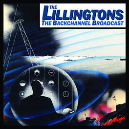 The Lillingtons - Backchannel Broadcast - VINYL LP