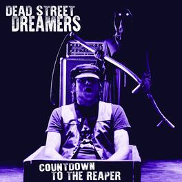 Dead Street Dreamers - Countdown To The Reaper - VINYL LP