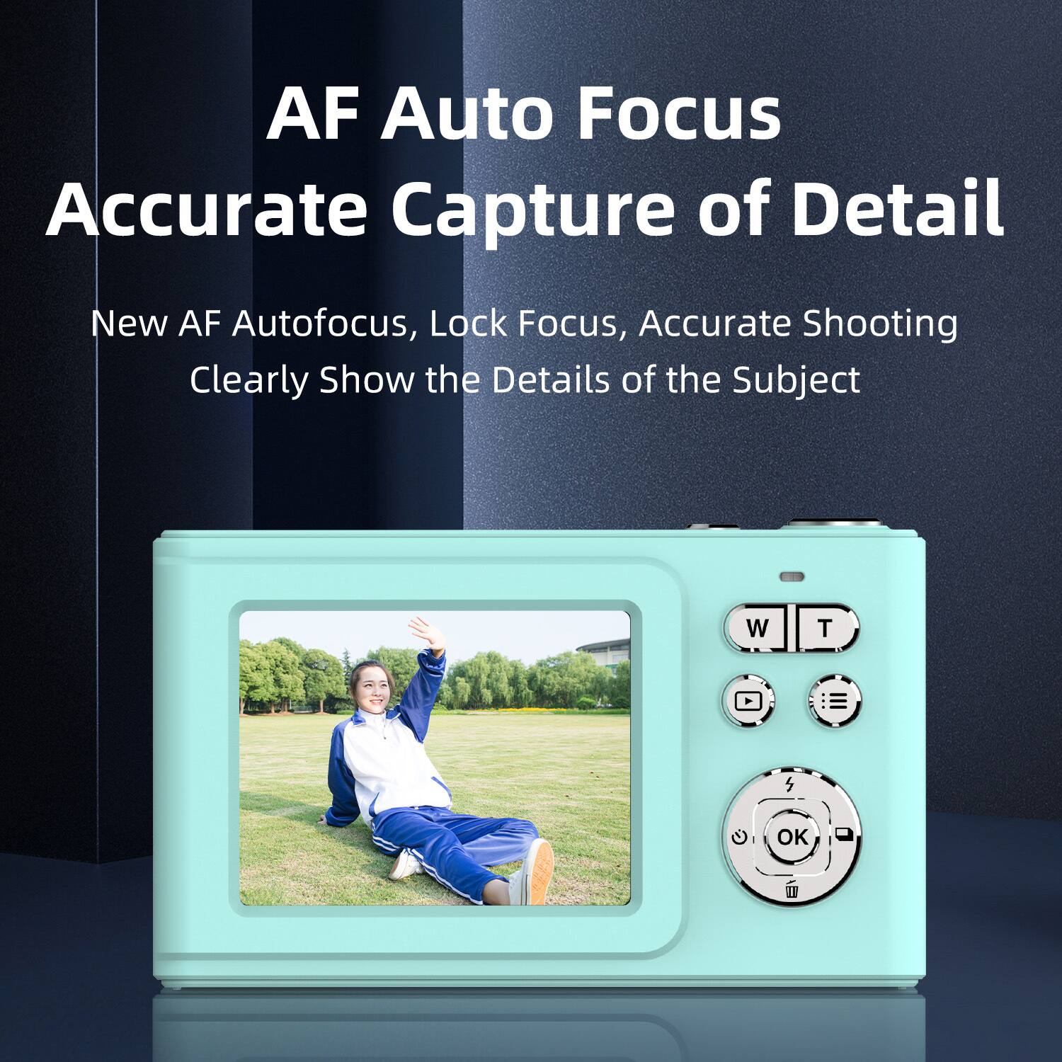 AF Auto Focus  
Accurate Capture of Detail  

New AF Autofocus, Lock Focus, Accurate Shooting  
Clearly Show the Details of the Subject
