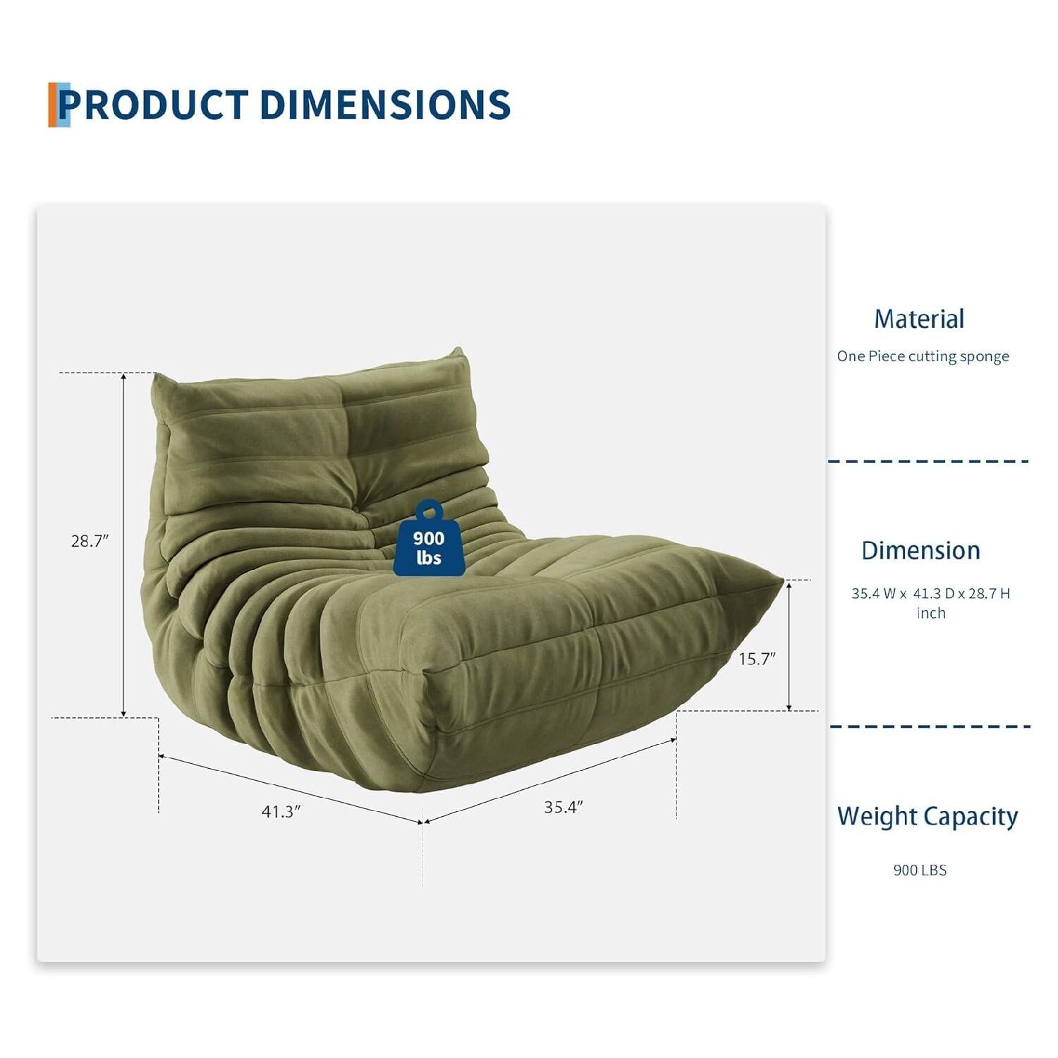 **PRODUCT DIMENSIONS**

- **Material:** One Piece cutting sponge
- **Dimension:** 35.4 W x 41.3 D x 28.7 H inch
- **Weight Capacity:** 900 LBS

**Dimensions:**
- Width: 35.4"
- Depth: 41.3"
- Height: 28.7"
- Thickness: 15.7"