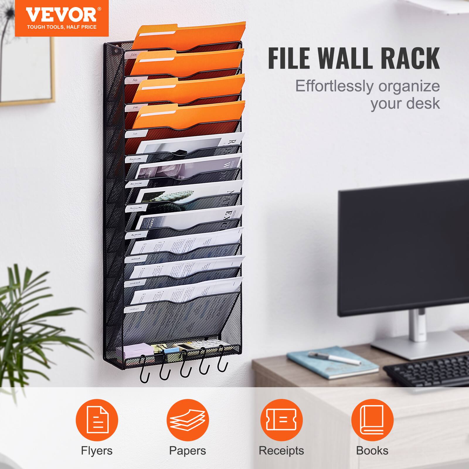 VEVOR  
TOUGH TOOLS, HALF PRICE  

FILE WALL RACK  
Effortlessly organize your desk  

Flyers  
Papers  
Receipts  
Books