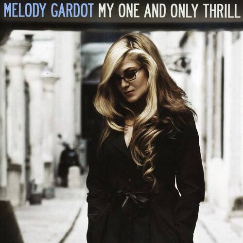 MELODY GARDOT  
MY ONE AND ONLY THRILL