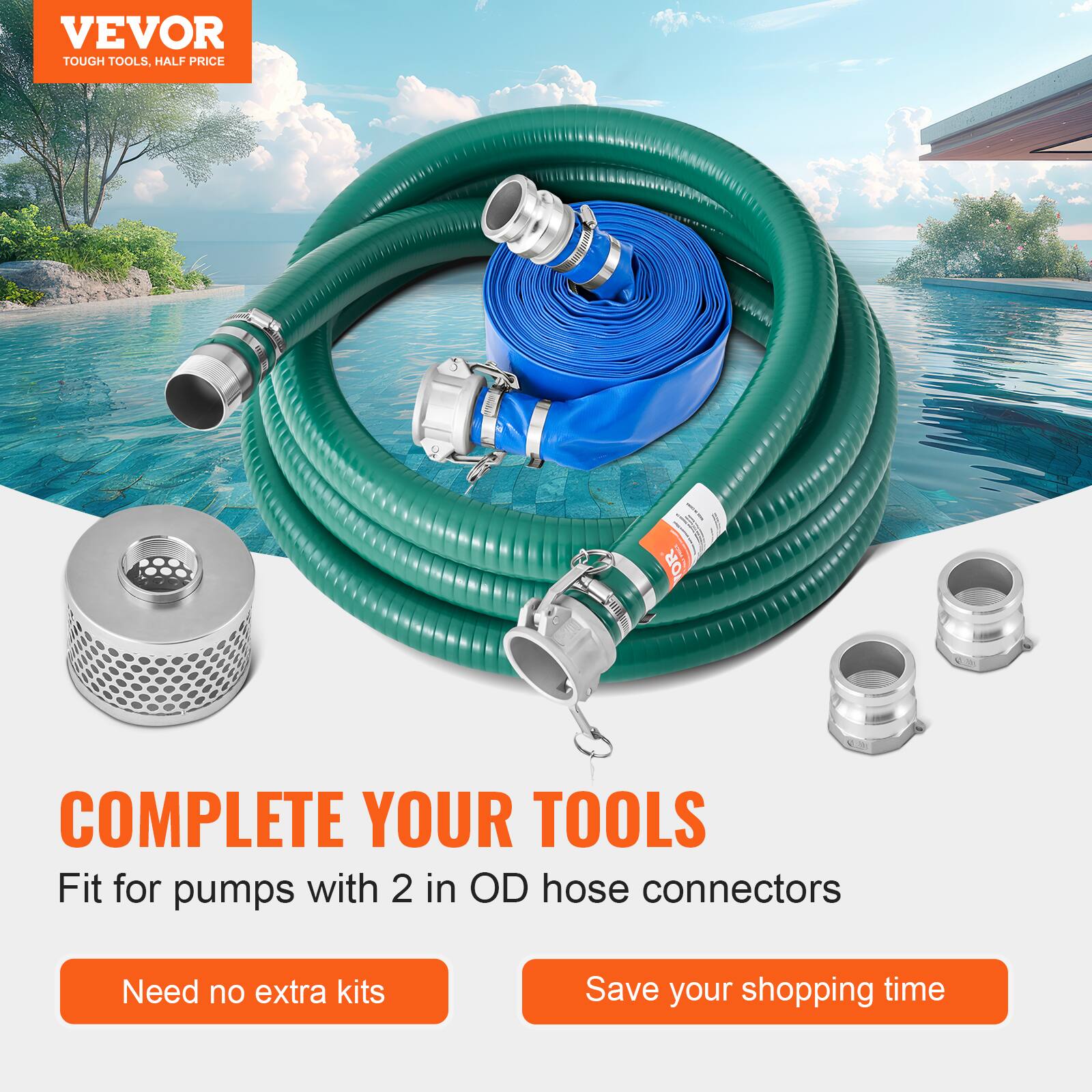 VEVOR TOUGH TOOLS, HALF PRICE

COMPLETE YOUR TOOLS
Fit for pumps with 2 in OD hose connectors

Need no extra kits
Save your shopping time