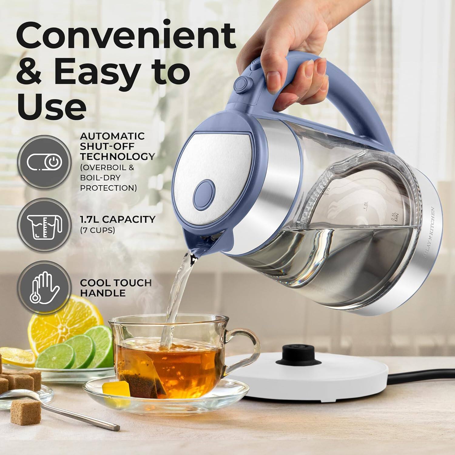 Convenient & Easy to Use

AUTOMATIC SHUT-OFF TECHNOLOGY (OVERBOIL & BOIL-DRY PROTECTION)

1.7L CAPACITY (7 CUPS)

COOL TOUCH HANDLE