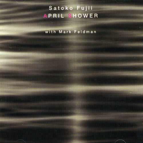 Satoko Fujii - April Shower  - COMPACT DISCS