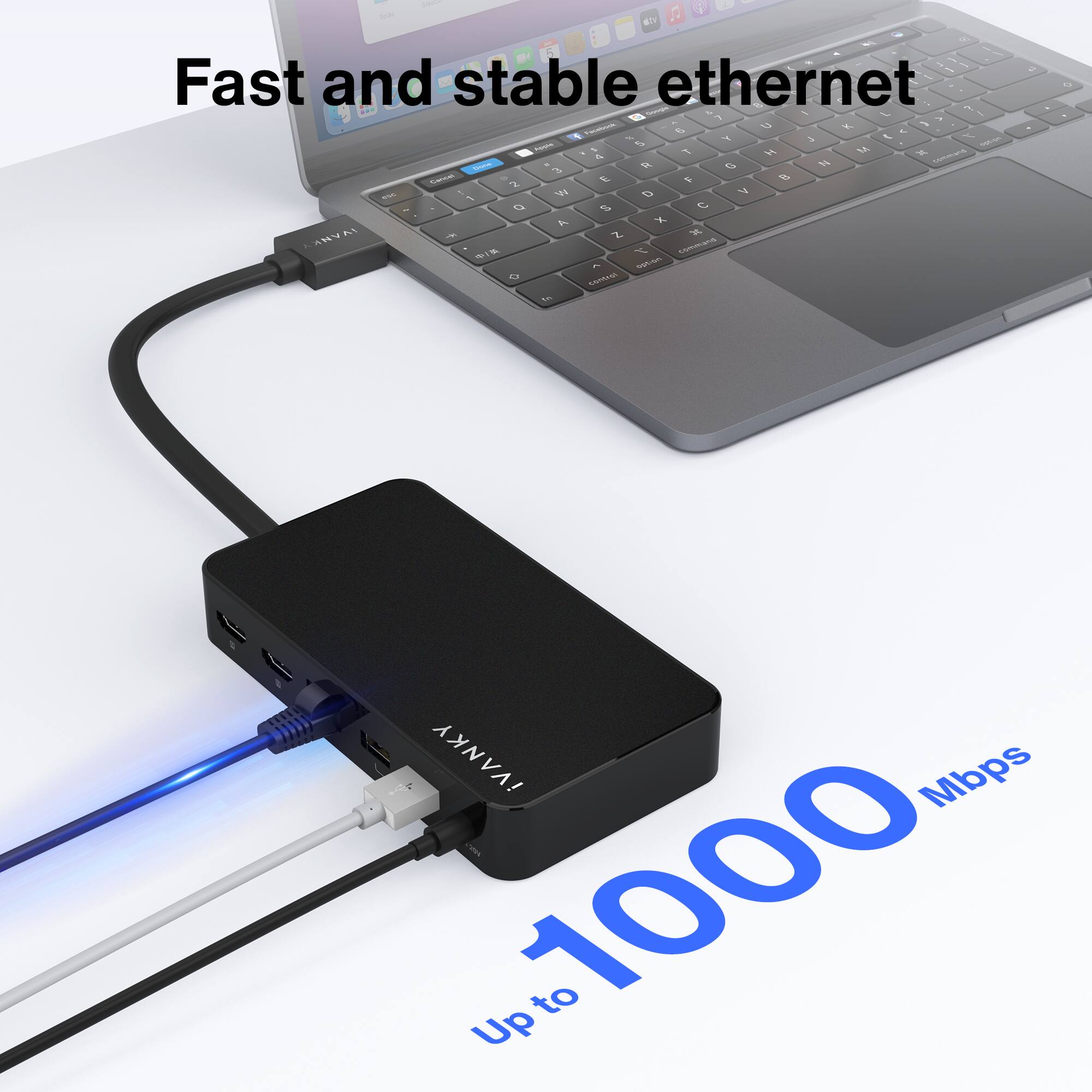 Fast and stable ethernet

Up to 1000 Mbps