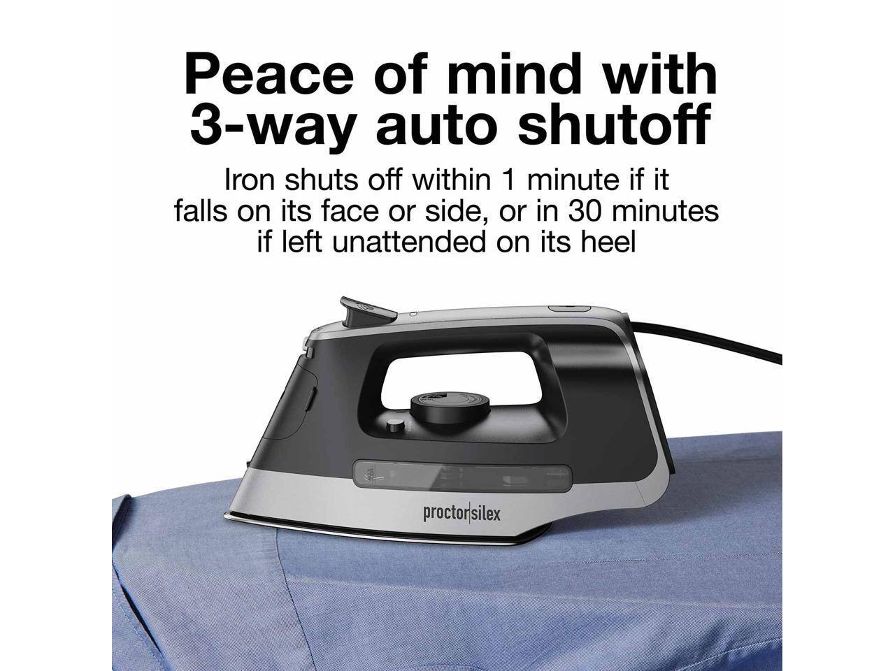 Peace of mind with 3-way auto shutoff  
Iron shuts off within 1 minute if it falls on its face or side, or in 30 minutes if left unattended on its heel