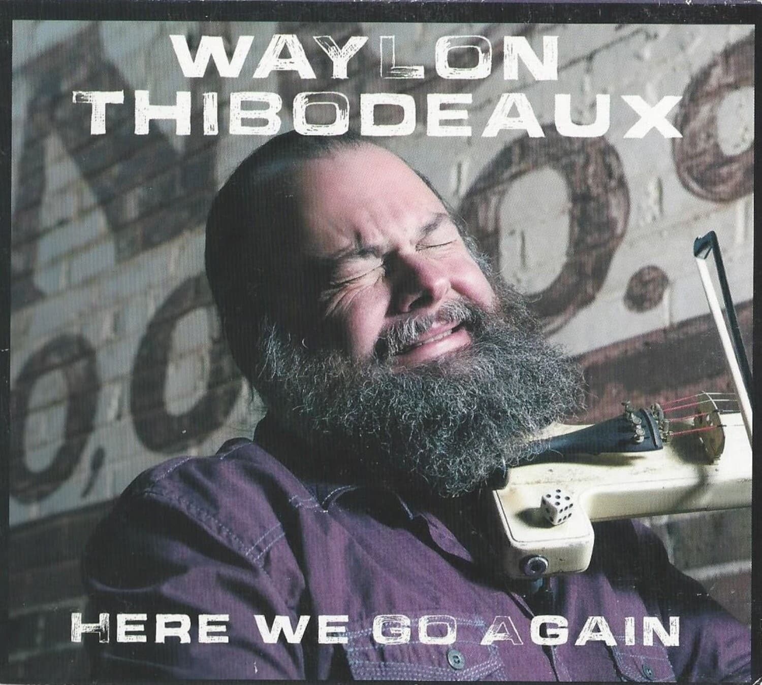 Waylon Thibodeaux - Here We Go Again  - COMPACT DISCS
