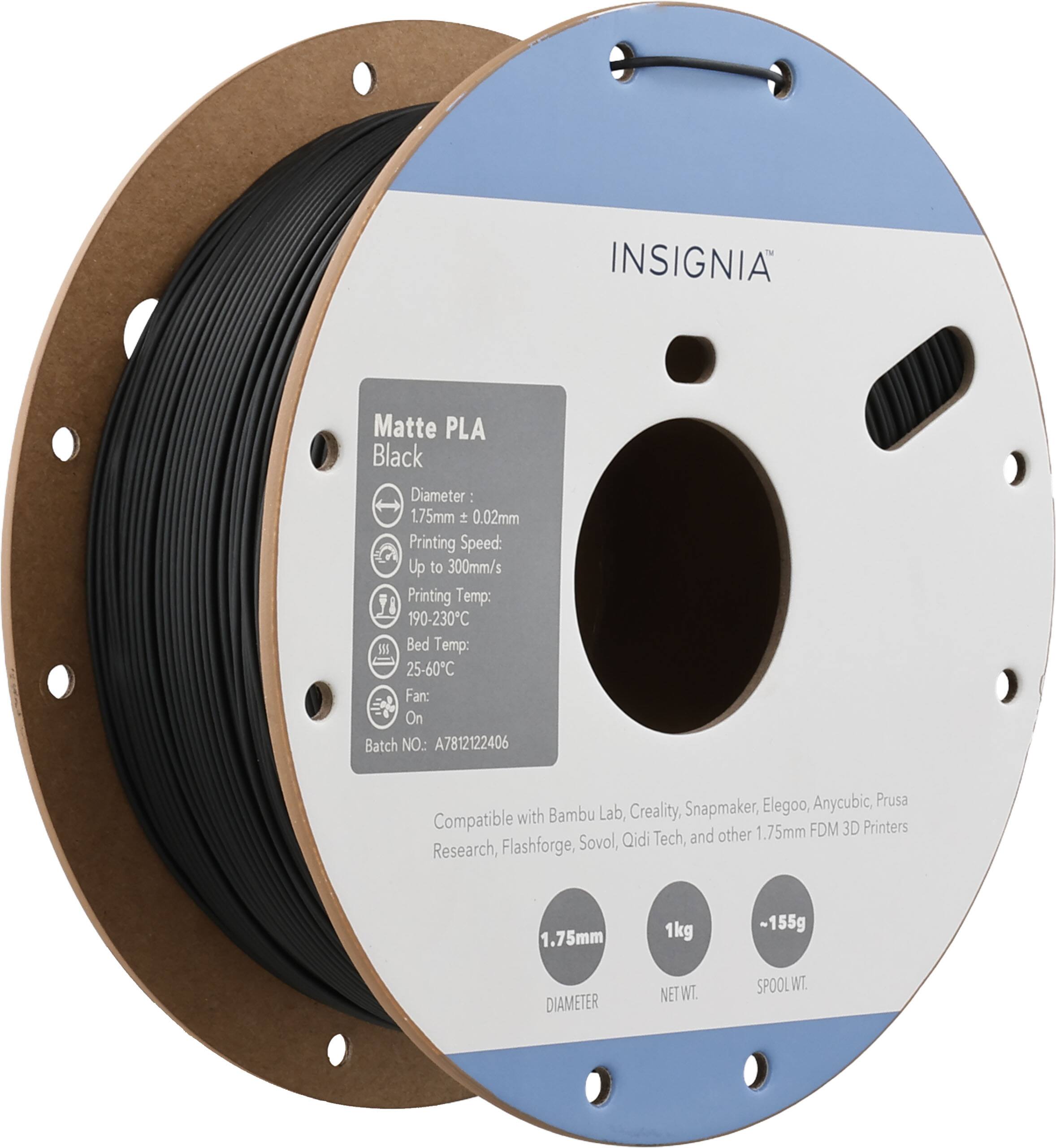 INSIGNIA Matte PLA Black  
Diameter: 1.75mm ± 0.02mm  
Printing Speed: Up to 300mm/s  
Printing Temp: 190-230°C  
Bed Temp: 25-60°C  
Fan: On  
Batch NO.: A7812122406  

Compatible with Bambu Lab, Creality, Snapmaker, Elegoo, Anycubic, Prusa, Research, Flashforge, Sovol, Qidi Tech, and other 1.75mm FDM 3D Printers  

1.75mm  
1kg  
~155g  

DIAMETER  
NET WT.  
SPOOL WT.