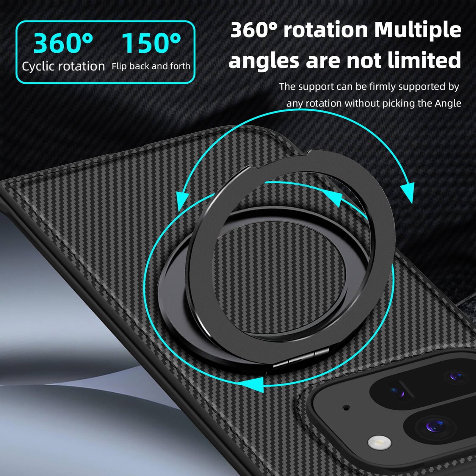 360° 150°  
Cyclic rotation Flip back and forth  

360° rotation Multiple angles are not limited  
The support can be firmly supported by any rotation without picking the Angle