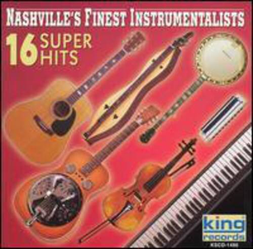 Nashville's Finest Instrumentalists - 16 Super Hits   - COMPACT DISCS [CD] price history on PriceWatchPro