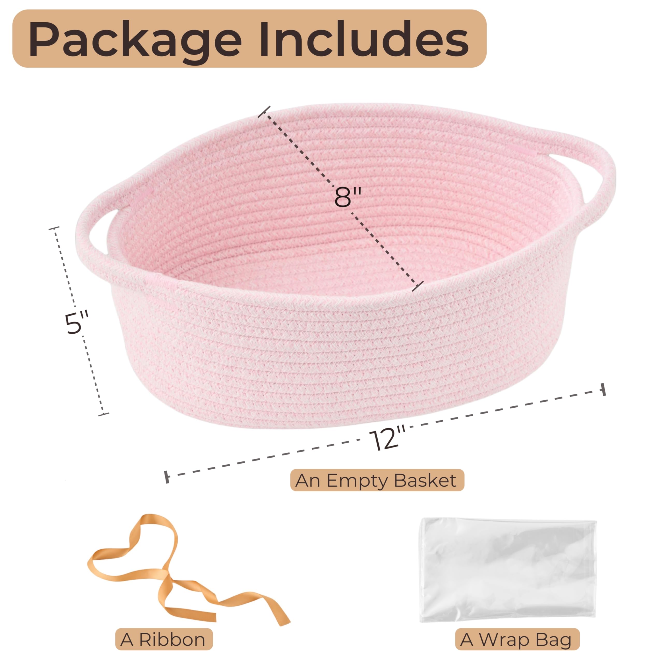 Package Includes

- An Empty Basket
  - 8" (height)
  - 5" (width)
  - 12" (length)

- A Ribbon

- A Wrap Bag