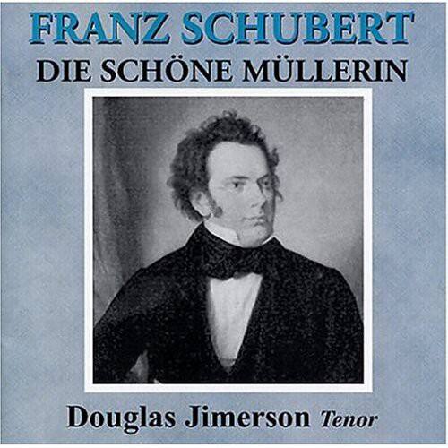 Douglas Jimerson - Schubert: Die Schone Muller   - COMPACT DISCS [CD] price history on PriceWatchPro