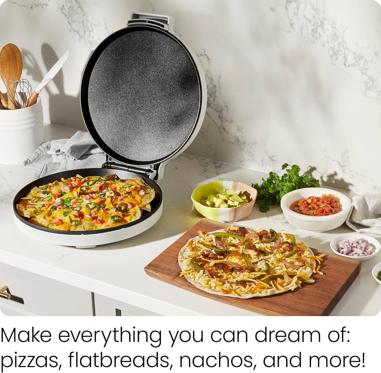 Make everything you can dream of: pizzas, flatbreads, nachos, and more!