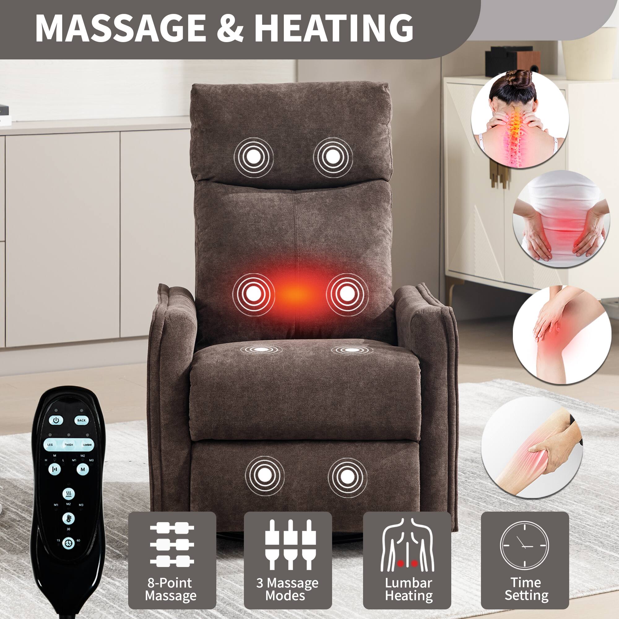 MASSAGE & HEATING

- 8-Point Massage
- 3 Massage Modes
- Lumbar Heating
- Time Setting
