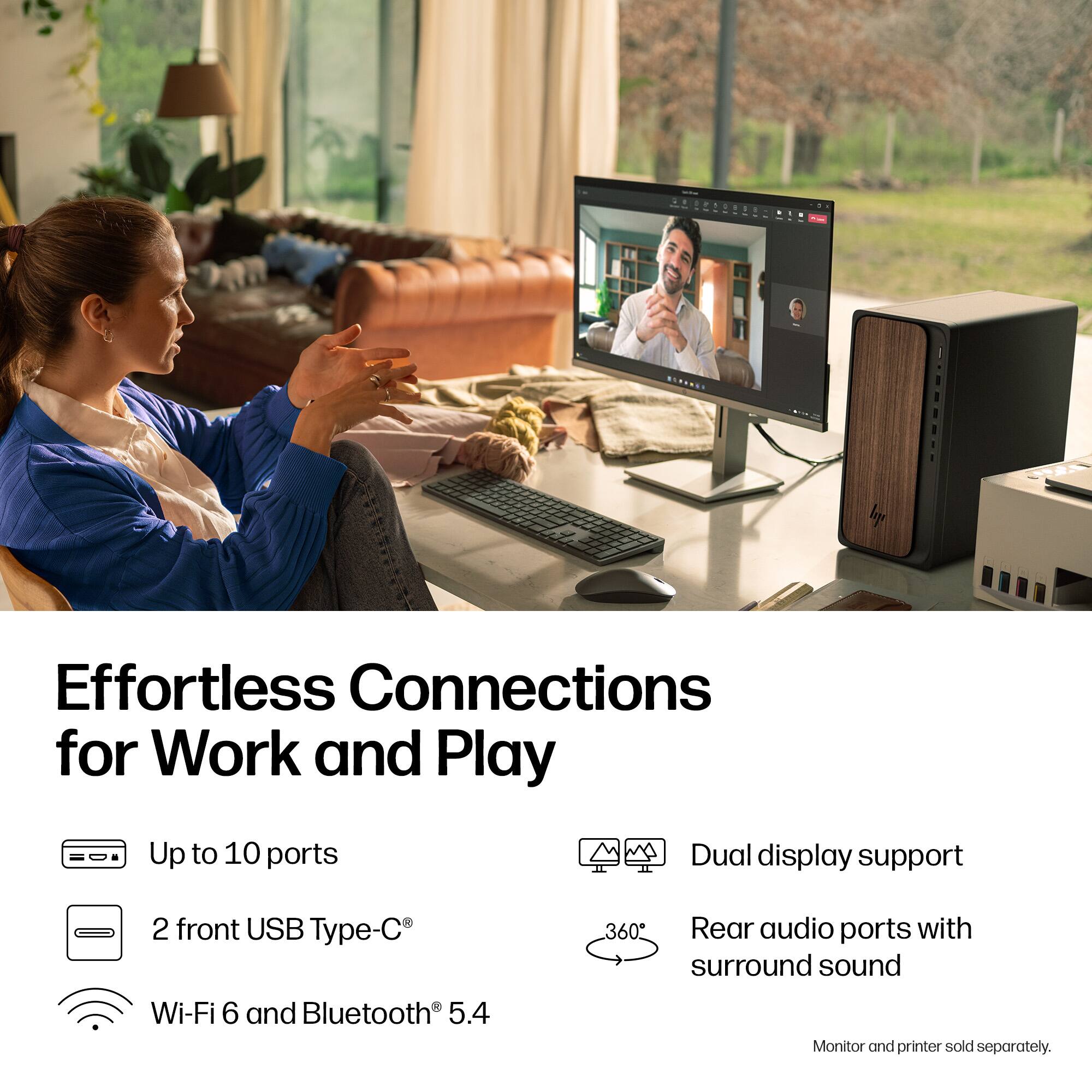 Effortless Connections for Work and Play

- Up to 10 ports
- 2 front USB Type-C®
- Wi-Fi 6 and Bluetooth® 5.4
- Dual display support
- Rear audio ports with surround sound

Monitor and printer sold separately.