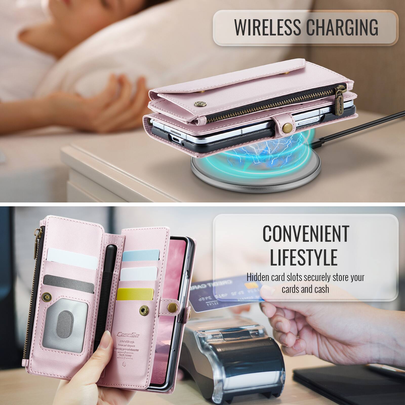 WIRELESS CHARGING

CONVENIENT LIFESTYLE

Hidden card slots securely store your CARDS and cash