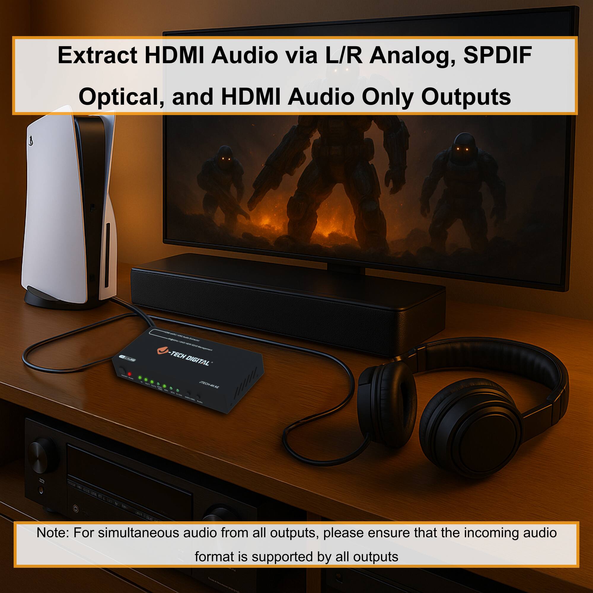 Extract HDMI Audio via L/R Analog, SPDIF Optical, and HDMI Audio Only Outputs

Note: For simultaneous audio from all outputs, please ensure that the incoming audio format is supported by all outputs