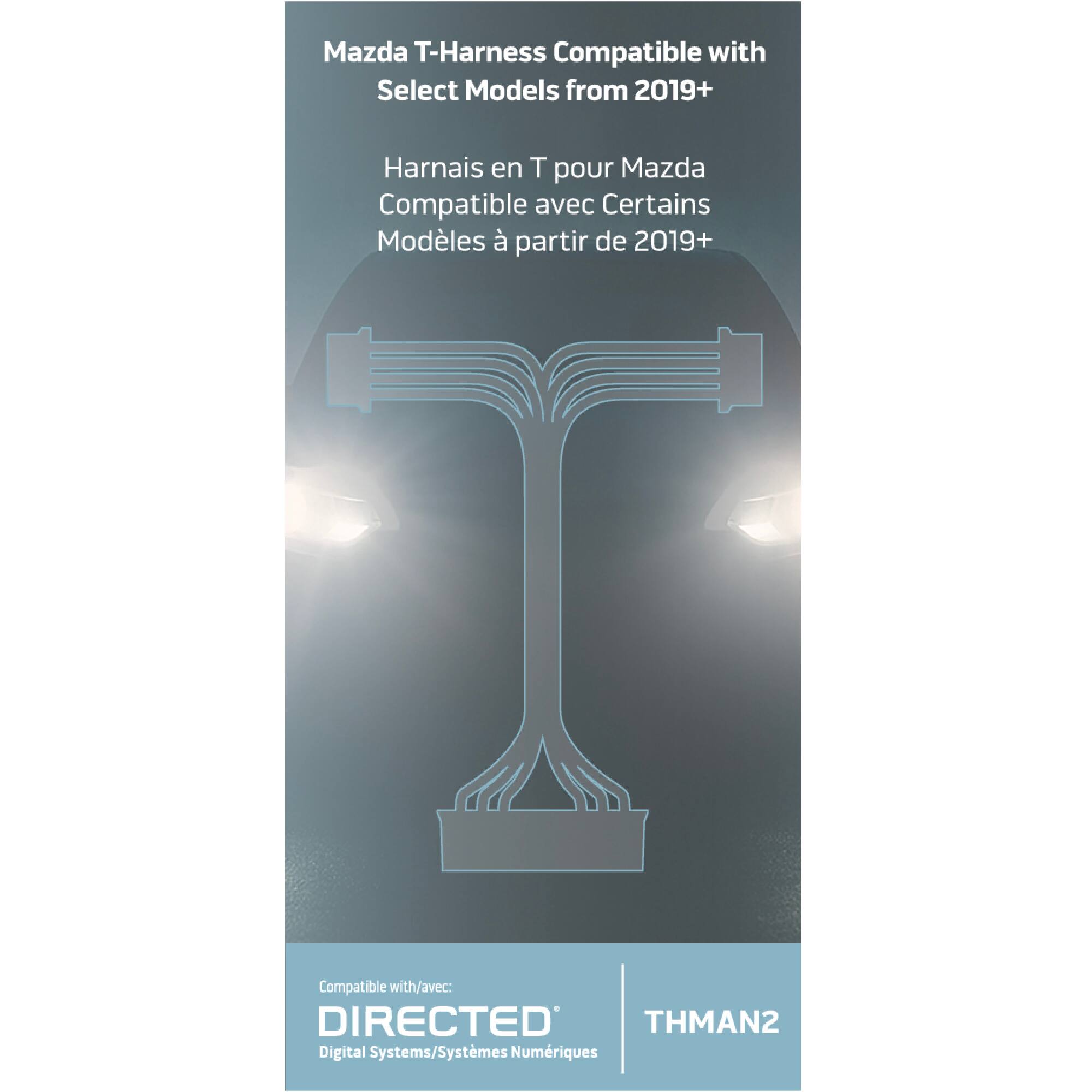 Mazda T-Harness Compatible with Select Models from 2019+

Harnais en T pour Mazda Compatible avec Certains Modèles à partir de 2019+

Compatible with/avec: DIRECTED THMAN2 Digital Systems/Systèmes Numériques