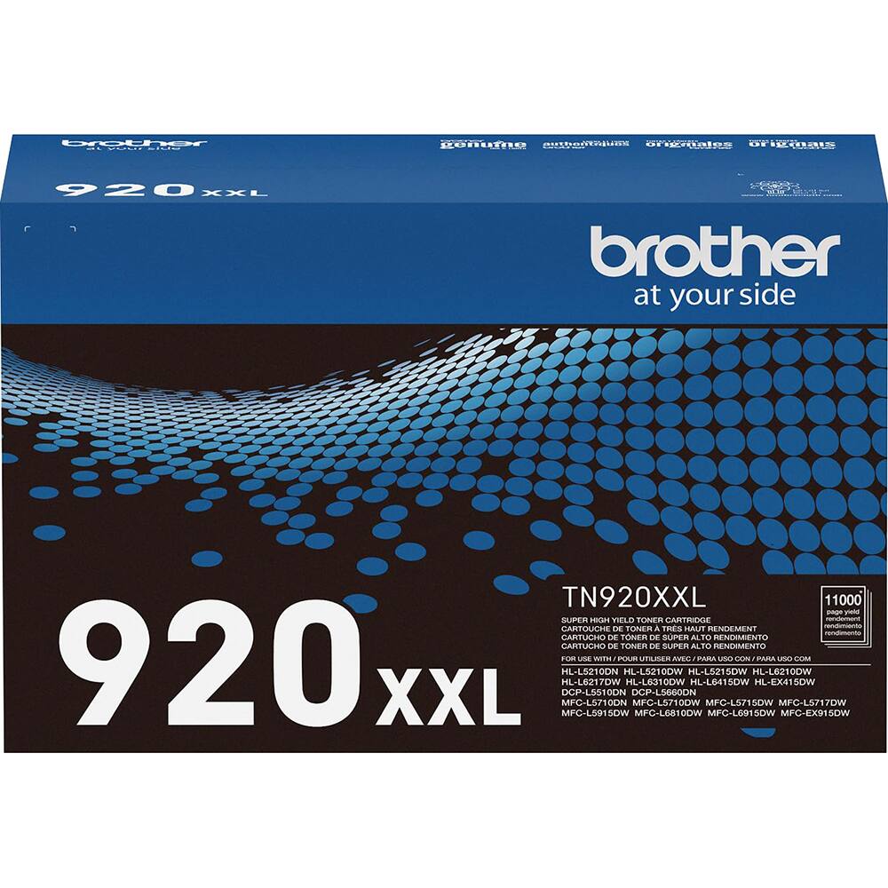 Brother MENOLA: COURE otbonoon UOINISS Orivanais 920 XXL  
brother at your side TN920XXL 11000 - prei SUPER HIGH YIELD TONER CARTRIDGE rensiermart rendimients CARTOUCHE DE TONER A THES AUT RENDEMENT - CANTULH DE TONER DE SUPER ALTO RENDIMIENTO CARTUCHO DE TONER DE SUPER ALTO RENDIMENTO  
To USE IH PULE UTIISAn AVEC PARA CUN IARA USO LM 920 XXL HL-LS210DN MFC-L5710DN MFC-L5915DW DCP-L5510DN HL-L6217DW SDW HL-L5210DW HL-L6310DW OCP-L5660DN MFC-L5710DW MFC-L6810DW HIU-LS215DW HL-L6415DW MFC-LS/15DW MFC-L6915DW HL-L6Z210OW HL-EX