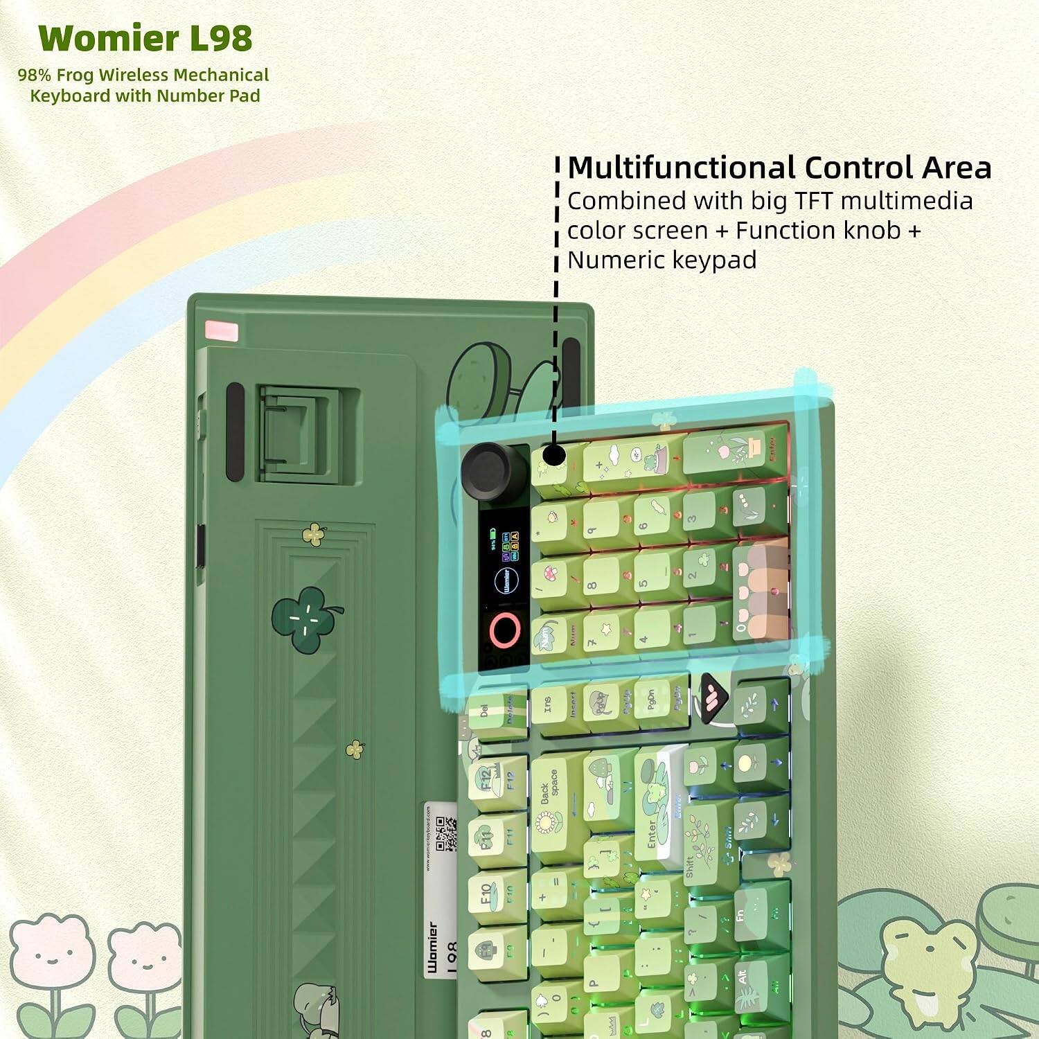 Womier L98 98% Frog Wireless Mechanical Keyboard with Number Pad Multifunctional Control Area Combined with big TFT multimedia color screen + Function knob + Numeric keypad

Womier L98
98% Frog Wireless Mechanical Keyboard with Number Pad

Multifunctional Control Area
Combined with big TFT multimedia color screen + Function knob + Numeric keypad