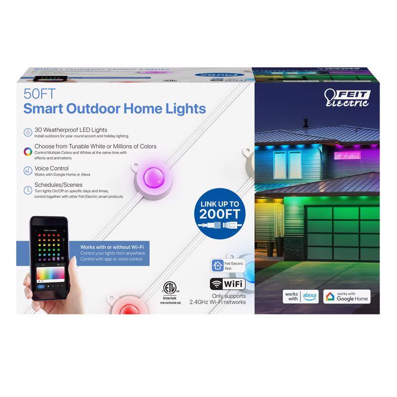 50FT Smart Outdoor Home Lights FEIT Electric 30 Weatherproof LED Lights Install outdoors for year-round accent and holiday lighting. Choose from Tunable White or Millions of Colors. Control Multiple Colors and Whites at the same time with effects and animations. Voice Control. Works with Google Home or Alexa. Schedules/Scenes. Turn lights On/Off on specific days and times. Control together with other Feit Electric smart products. LINK UP TO 200FT. Works with or without Wi-Fi. Control your lights from anywhere. Control with app or voice control. Feit Electric App. WiFi. ETL Intertek. Only supports 2.4GHz Wi-Fi networks. Works with Google Home and Alexa.