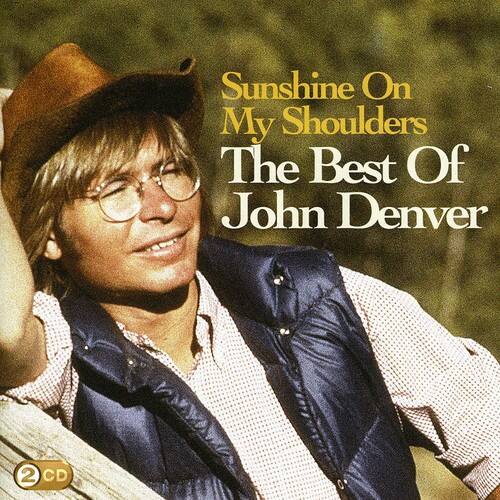 Sunshine On My Shoulders  
The Best Of John Denver  
2 CD