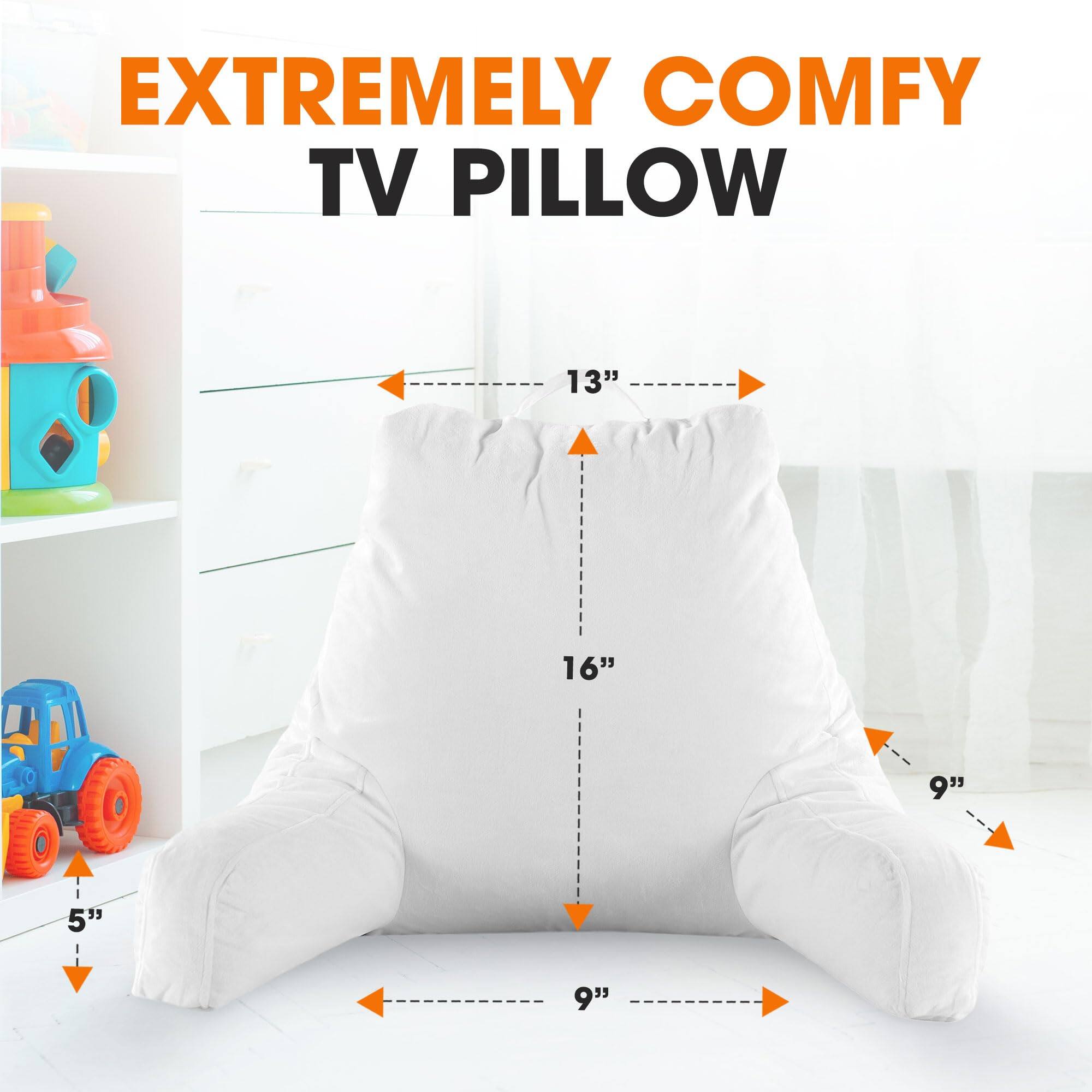 EXTREMELY COMFY TV PILLOW

13"
16"
9"
5"
9"