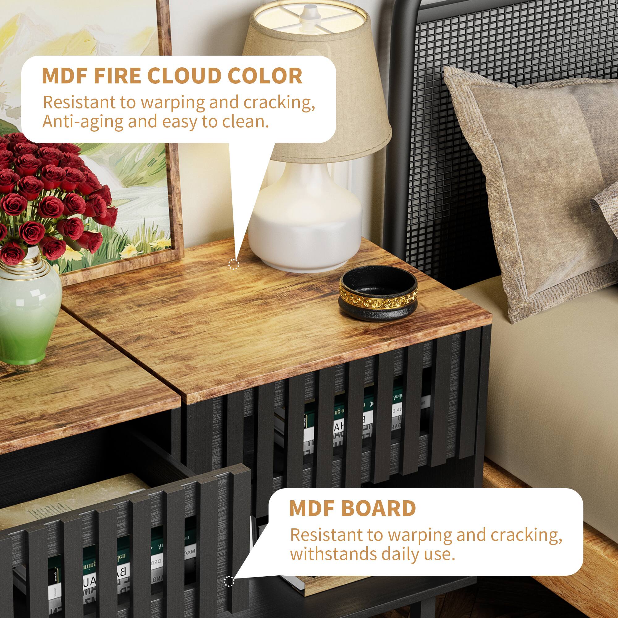 MDF FIRE CLOUD COLOR: Resistant to warping and cracking, Anti-aging and easy to clean.

MDF BOARD: Resistant to warping and cracking, withstands daily use.