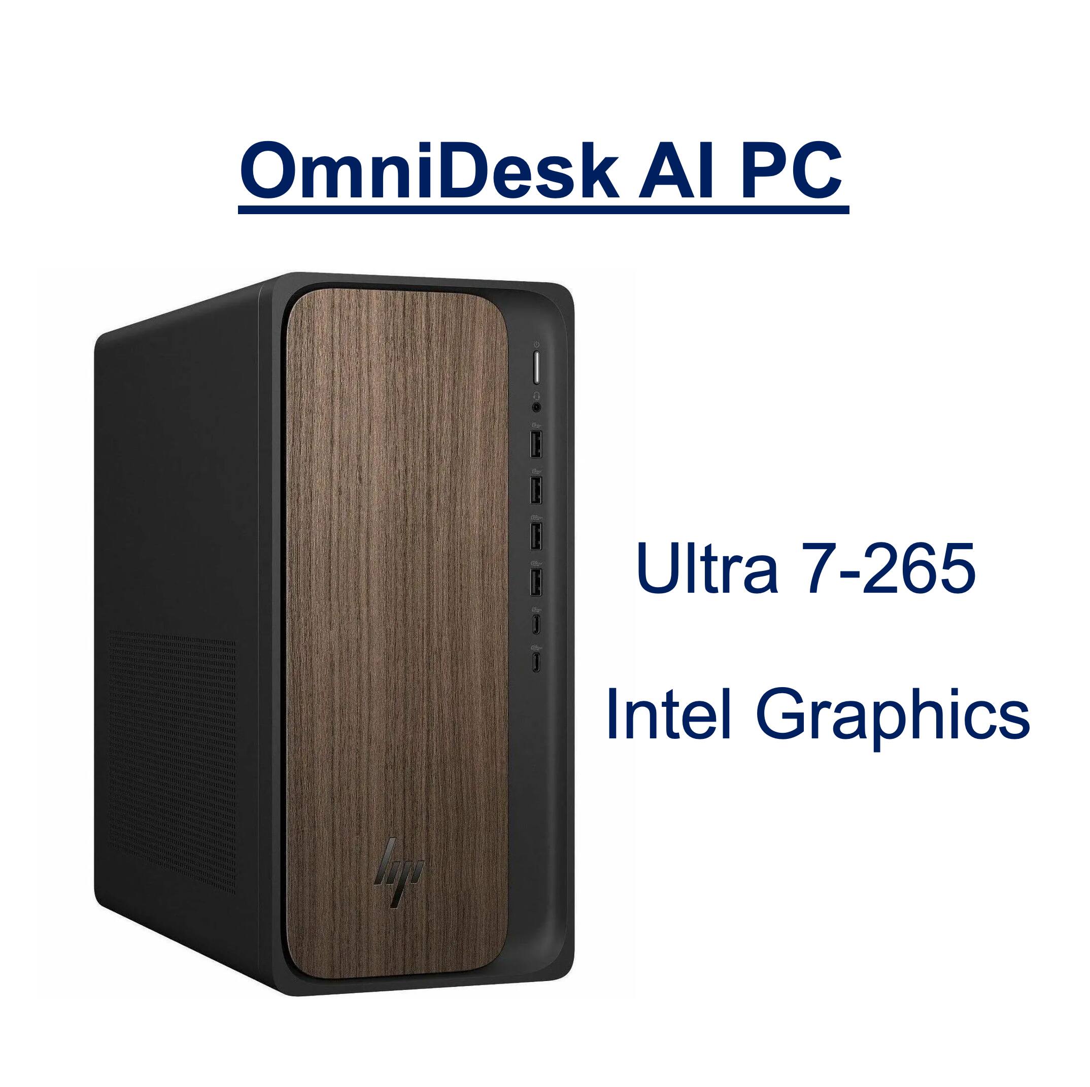 OmniDesk AI PC  
Ultra 7-265  
Intel Graphics