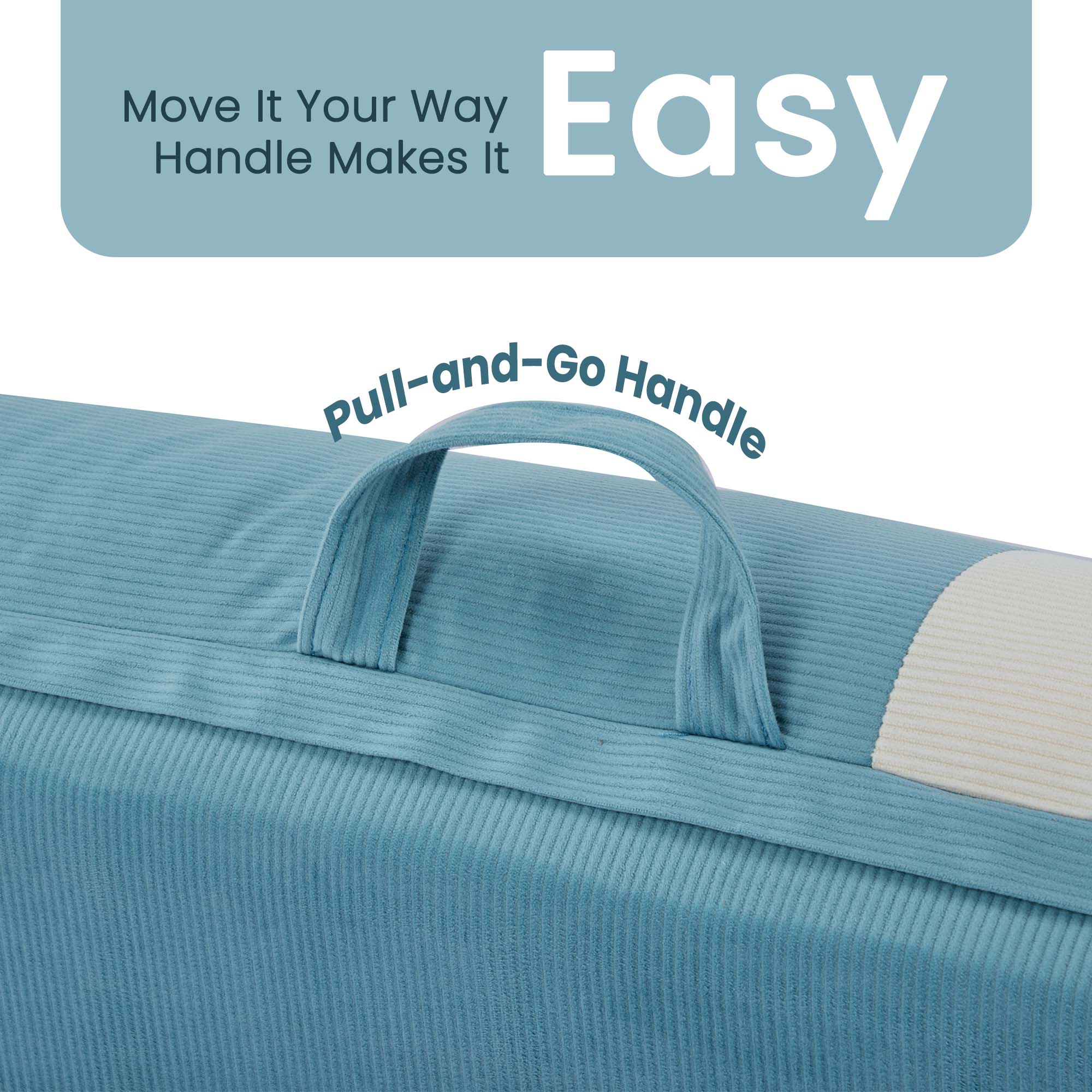 Move It Your Way  
Handle Makes It Easy  
Pull-and-Go Handle