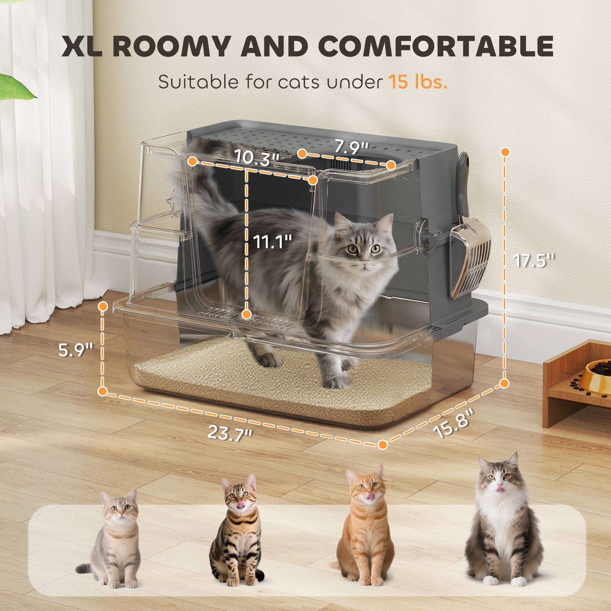 XL ROOMY AND COMFORTABLE  
Suitable for cats under 15 lbs.  
10.3" 7.9" 11.1" 17.5" 5.9" 23.7" 15.8"