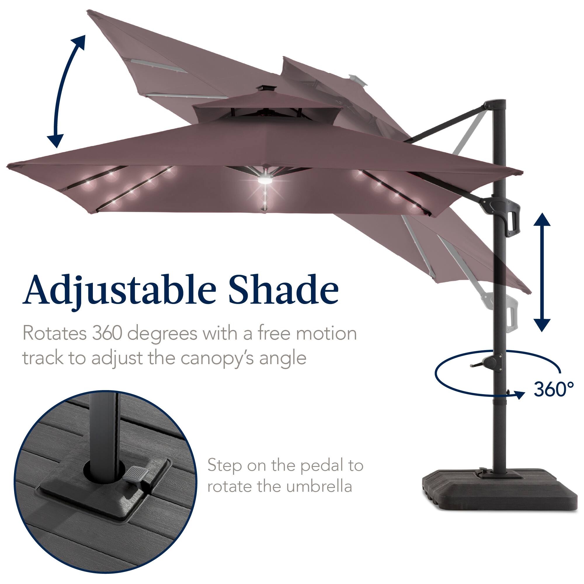 Adjustable Shade  
Rotates 360 degrees with a free motion track to adjust the canopy's angle  
Step on the pedal to rotate the umbrella