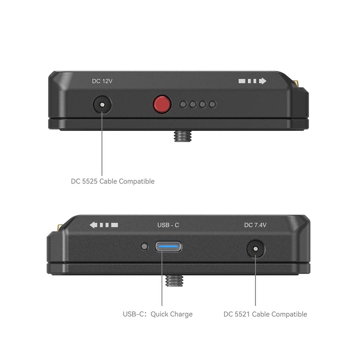 DC 12V  
DC 5525 Cable Compatible  
USB-C  
DC 7.4V  
USB-C Quick Charge  
DC 5521 Cable Compatible