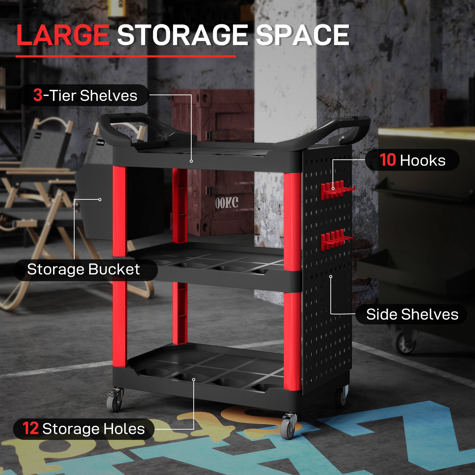 LARGE STORAGE SPACE
3-Tier Shelves
10 Hooks
Storage Bucket
Side Shelves
12 Storage Holes