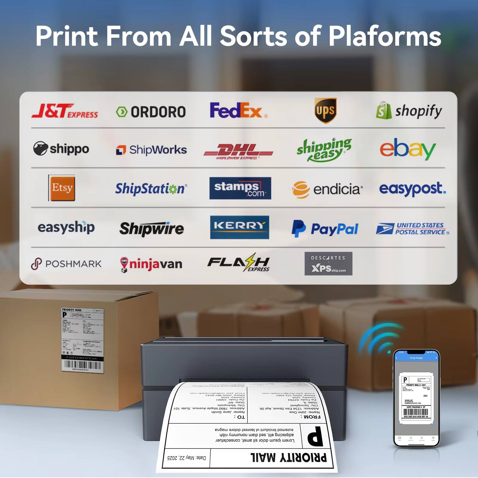 Print From All Sorts of Platforms

- J&T EXPRESS
- ORDORO
- FedEx
- UPS
- Shopify
- Shippo
- ShipWorks
- DHL
- Shipping Easy
- eBay
- Etsy
- ShipStation
- Stamps.com
- Endicia
- EasyPost
- EasyShip
- Shipwire
- PayPal
- United States Postal Service
- Poshmark
- NinjaVan
- FLA H Express
- Descartes XPS
- EORTT
- P P
- Es
- S
- ean
- Cs
- 1
- mn
- s
- oer
- AT
- ET
- mE
- O1
- FROM
- nufew
- sida
- sumpeines
- ua
- VEW
- nonummy
- wep
- n
- 2
- Suose
- d
- JRTUNDOBUOS
- Su
- nV
- uunedi
- Lorem
- 2025
- 22 May
- Date
- MAIL PRIORITY

(Note: Some text appears to be random or nonsens