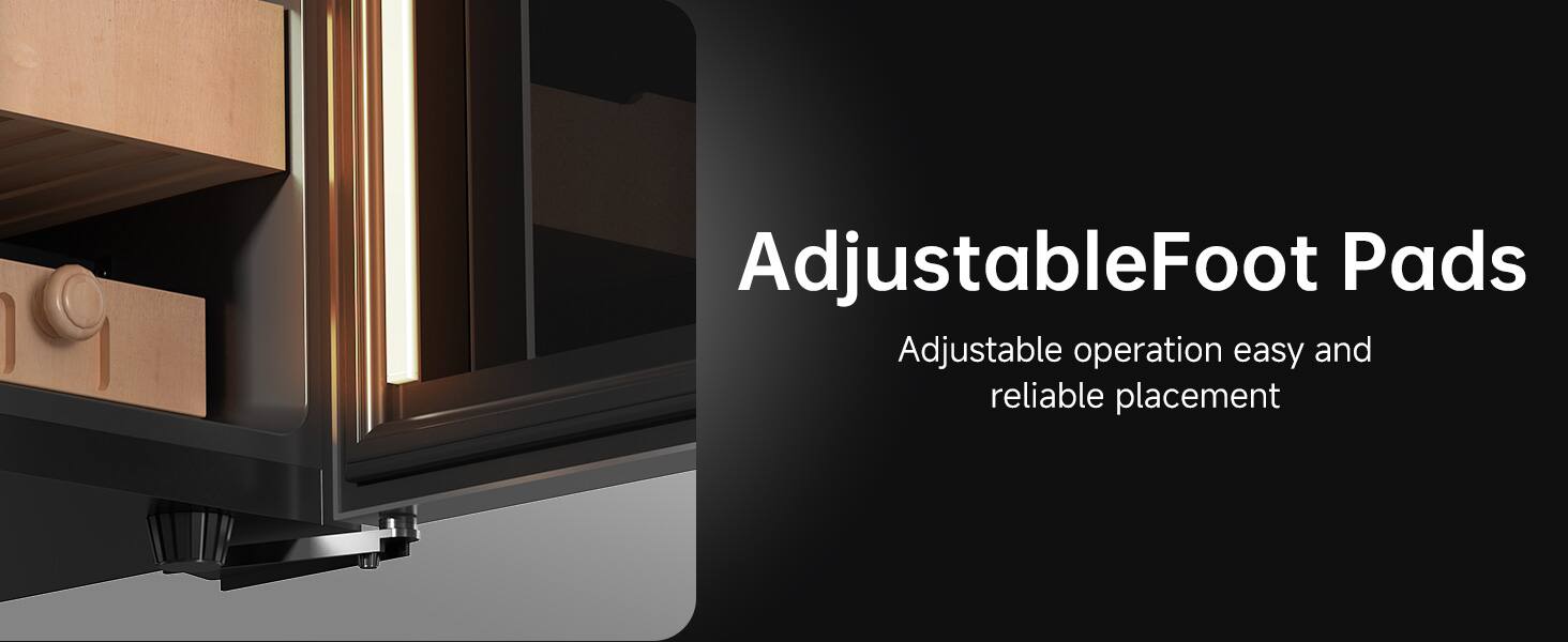 Adjustable Foot Pads  
Adjustable operation easy and reliable placement