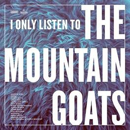 Various Artists - I Only Listen To The Mountain Goats: Hail West Texas - VINYL LP