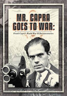 Mr. Capra Goes to War: Frank Capra's World War II Documentaries - DVD