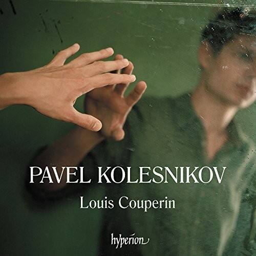 PAVEL KOLESNIKOV  
Louis Couperin  
hyperion