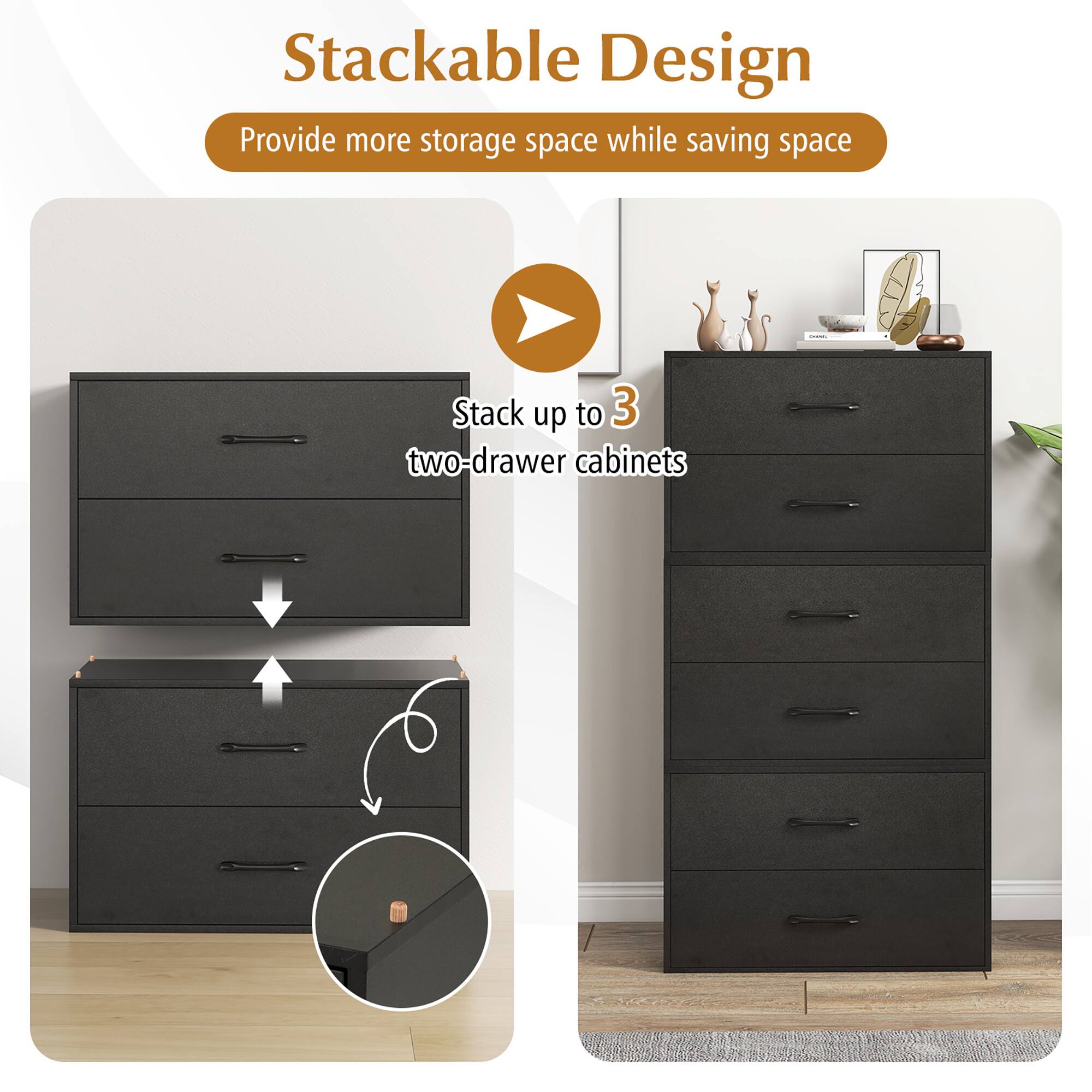 Stackable Design  
Provide more storage space while saving space  

Stack up to 3 two-drawer cabinets