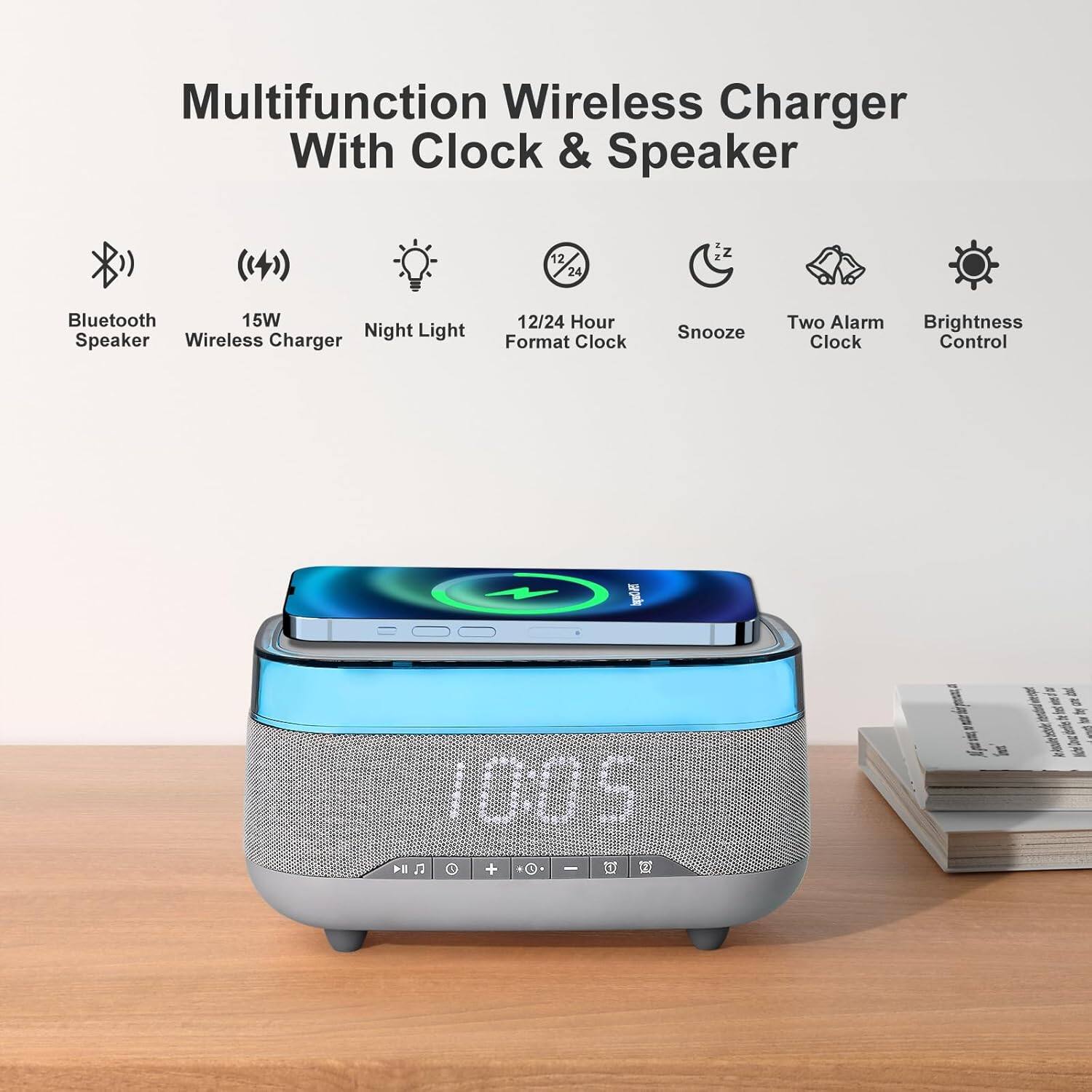 Multifunction Wireless Charger With Clock & Speaker

- Bluetooth Speaker
- 15W Wireless Charger
- Night Light
- 12/24 Hour Format Clock
- Snooze
- Two Alarm Clock
- Brightness Control