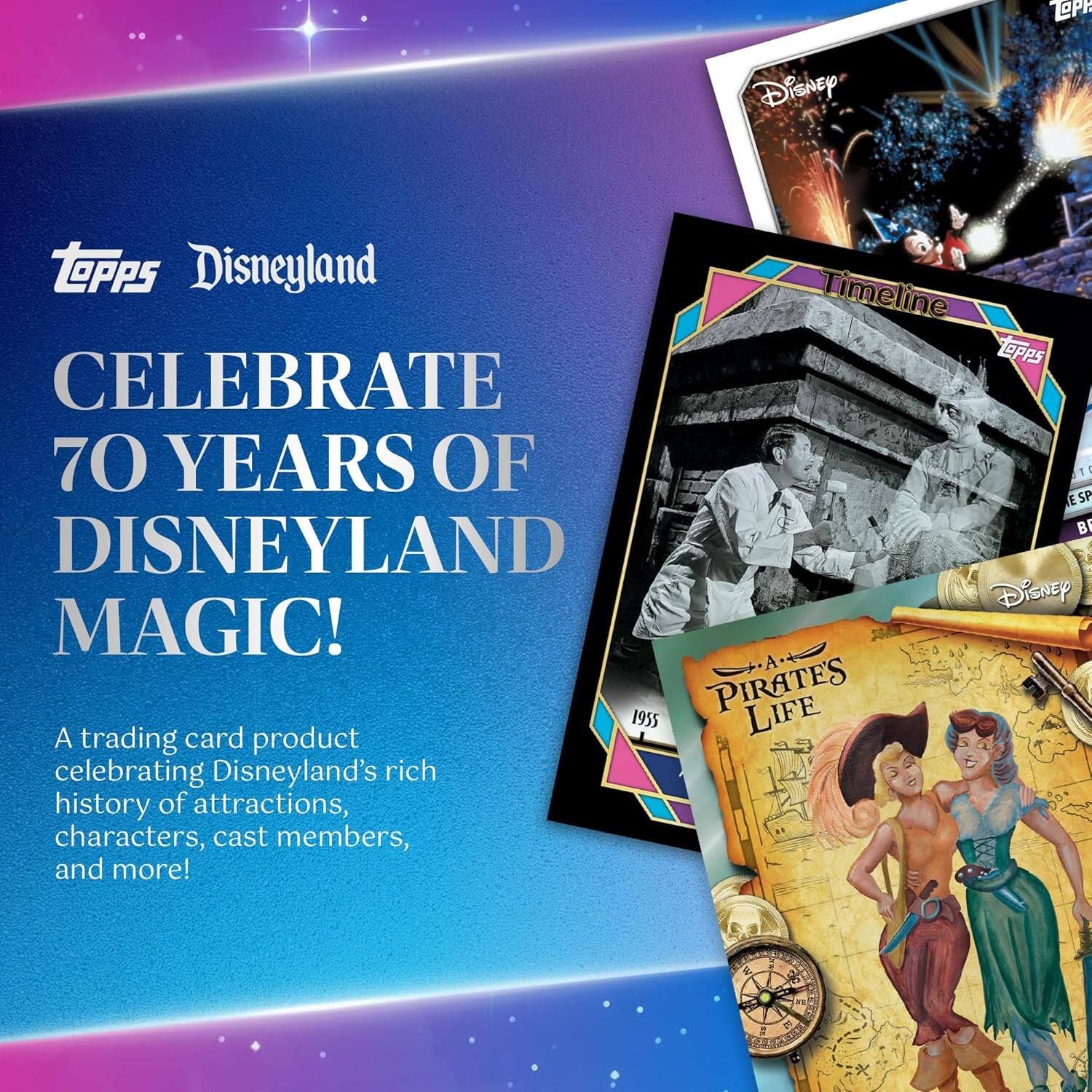 Disneyland Timeline  
Topps CELEBRATE 70 YEARS OF DISNEYLAND MAGIC!  
A trading card product celebrating Disneyland's rich history of attractions, characters, cast members, and more!  

Topps Disneyland  
CELEBRATE 70 YEARS OF DISNEYLAND MAGIC!  
A trading card product celebrating Disneyland's rich history of attractions, characters, cast members, and more!  

Timeline  
1955  

A Pirate's Life
