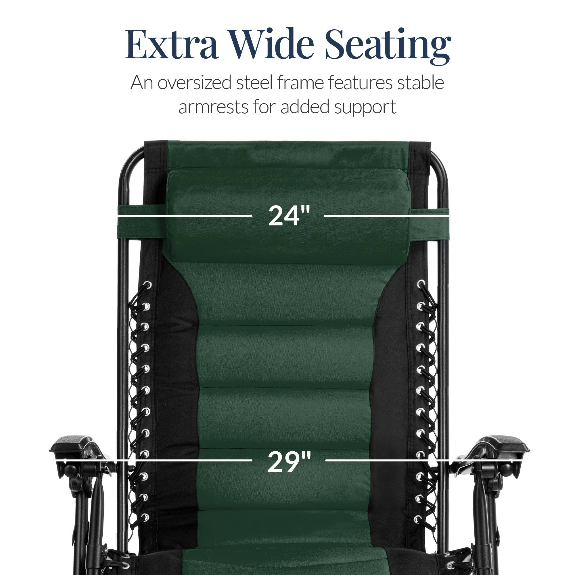Extra Wide Seating

An oversized steel frame features stable armrests for added support

24"

29"