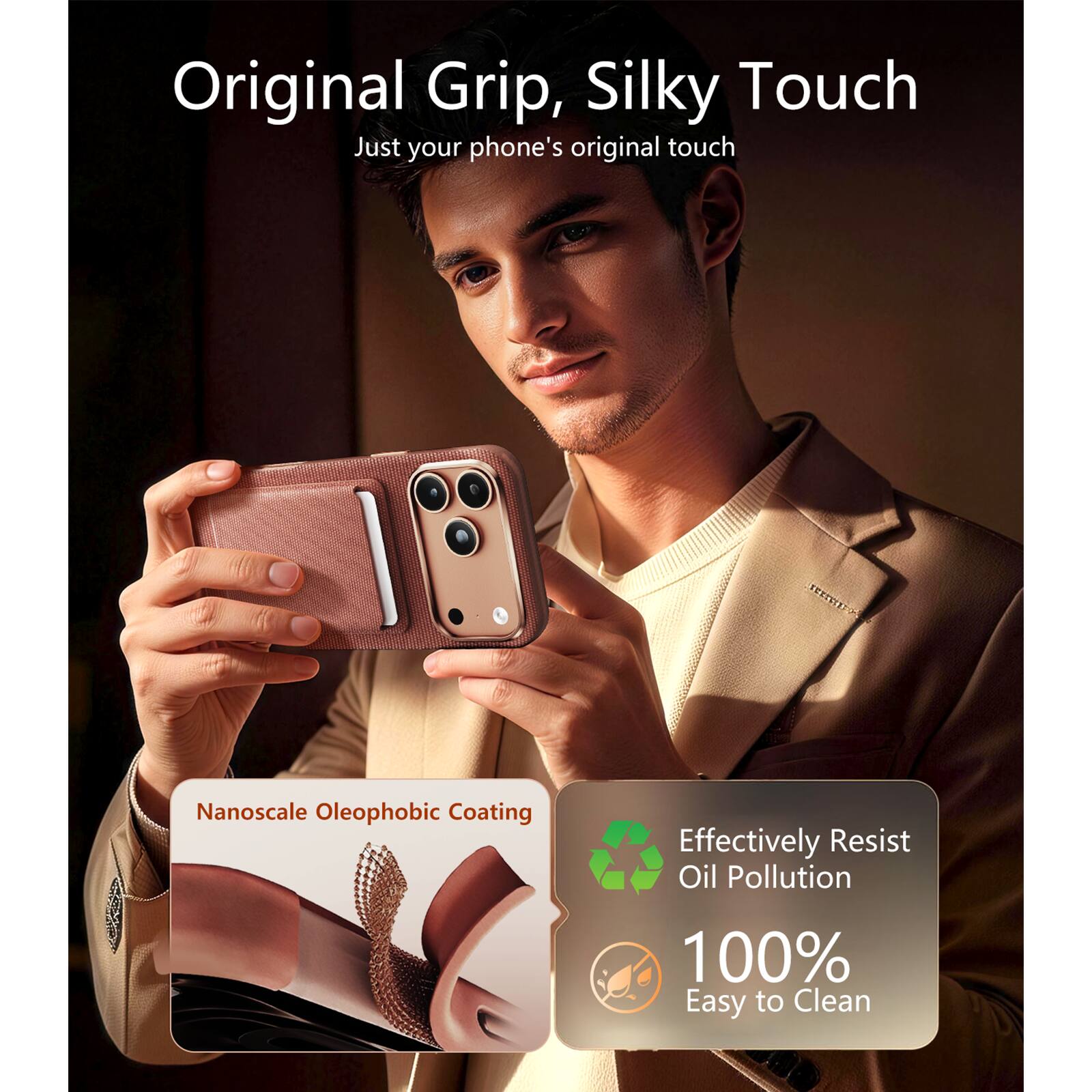 Original Grip, Silky Touch  
Just your phone's original touch  

Nanoscale Oleophobic Coating  
Effectively Resist Oil Pollution  
100% Easy to Clean